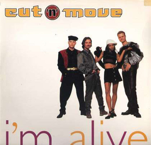 Cut 'N' Move : I'm Alive (Remixes) (12")