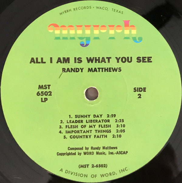 Randy Matthews : All I Am Is What You See... (LP, Album)