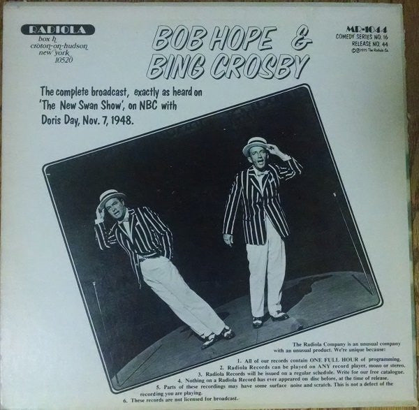 Bing Crosby And Bob Hope With Dorothy Lamour And Doris Day : Philco Radio Time, January 29, 1947 / The New Swan Show, November 7, 1948 (LP, Comp)
