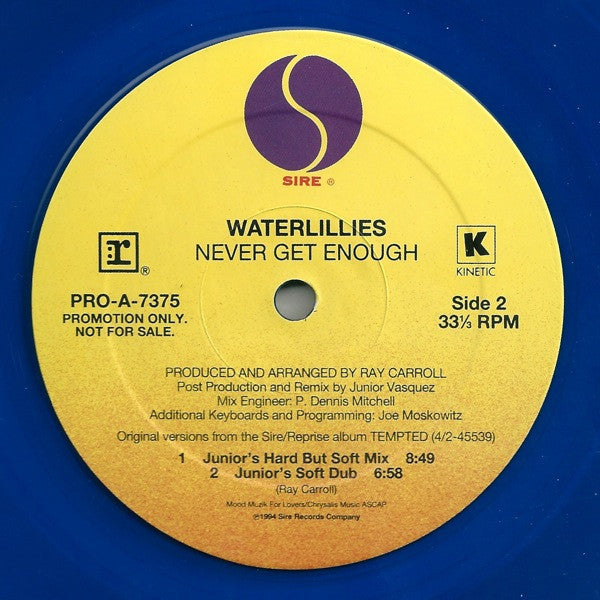 Waterlillies : Never Get Enough (12", Ltd, Promo, Blu)