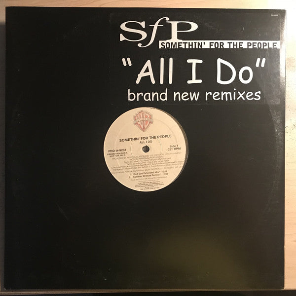 Somethin' For The People : All I Do (12", Promo)