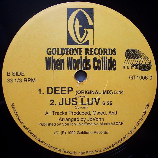When Worlds Collide : Deep / Jus Luv (12")