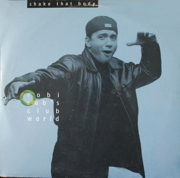 Robi Rob's Clubworld : Shake That Body (3x12", Gat)