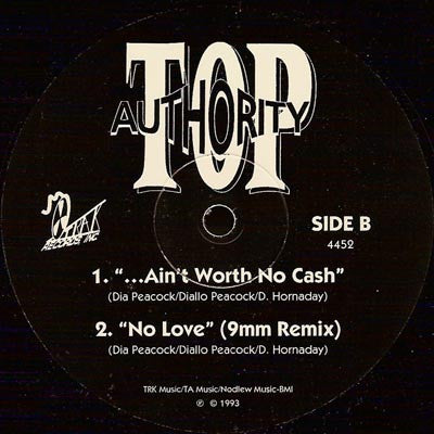 Top Authority : 93 / ...Ain't Worth No Cash / No Love (12")