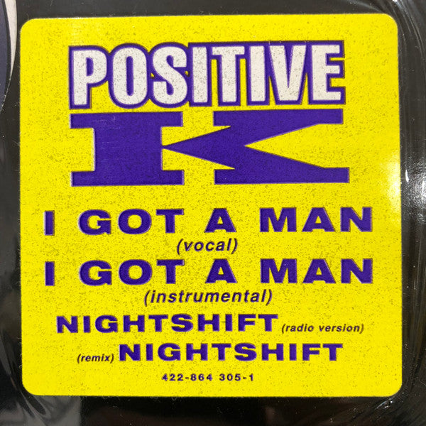 Positive K : I Got A Man / Night Shift (12")