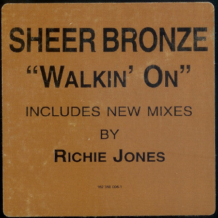 Sheer Bronze : Walkin' On (12", Promo)