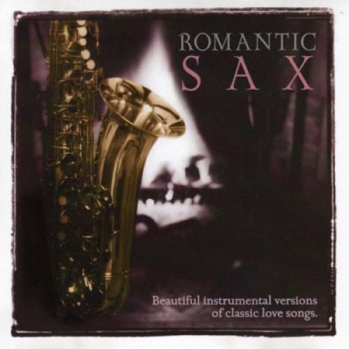 Ken Holmen, Rob Arthur, Emanuel Kiriakou, Joel Sayles : Romantic Sax (CD, Album)
