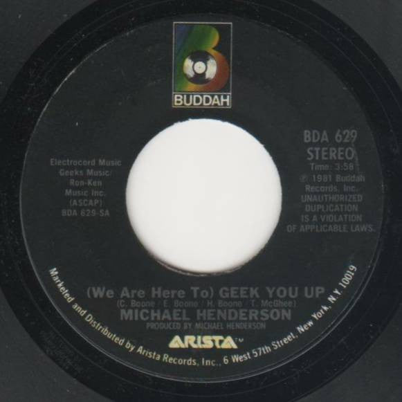 Michael Henderson : (We Are Here To) Geek You Up / Come To Me (7", Styrene)