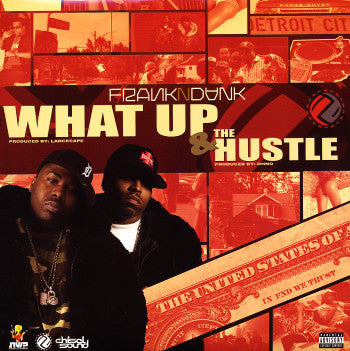 Frank-N-Dank : What Up / The Hustle (12")