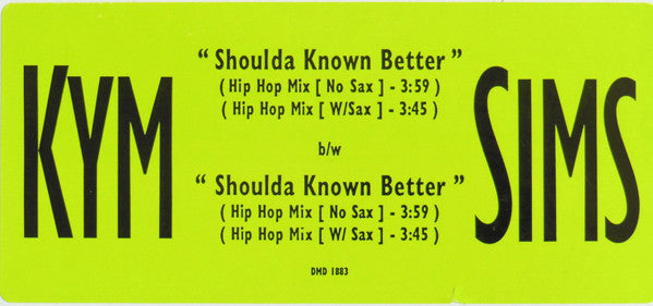 Kym Sims : Shoulda Known Better (12", Promo)