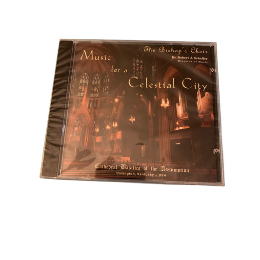 The Bishop’s Choir (Director by Dr. Robert J. Schaffer) - Music for a Celestial City (CD)