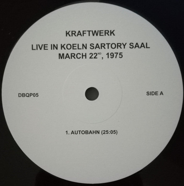 Kraftwerk – Live In Koeln Sartory Saal, March 22nd, 1975 (LP, Unofficial)