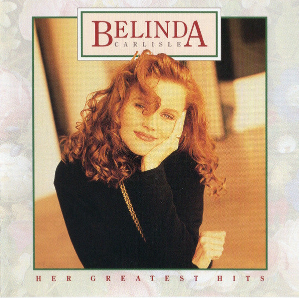 Belinda Carlisle : Her Greatest Hits (CD, Comp, Club)