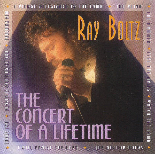 Ray Boltz : The Concert Of A Lifetime (CD, Album)