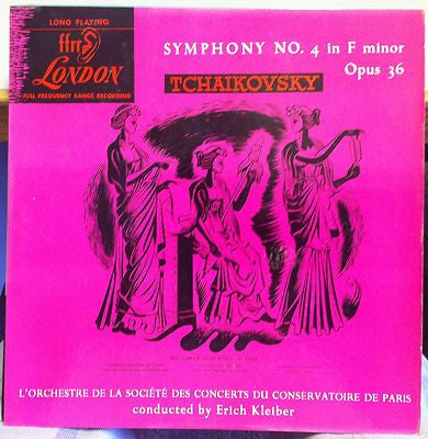 Erich Kleiber, Pyotr Ilyich Tchaikovsky, Orchestre De La Société Des Concerts Du Conservatoire : Symphony No. 4 In F Minor, Opus 36 (LP, Mono)