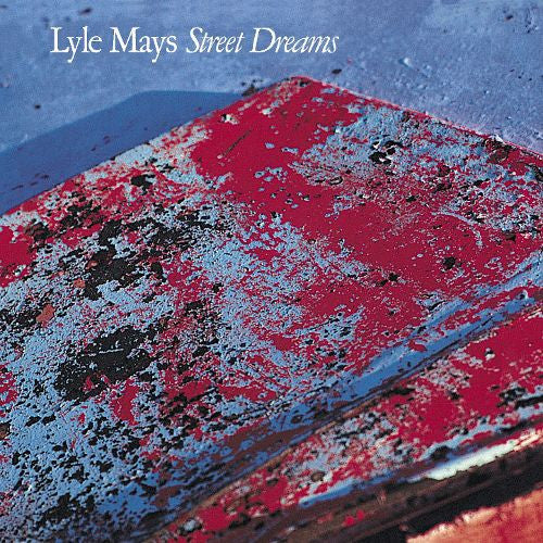 Lyle Mays : Street Dreams (CD, Album)