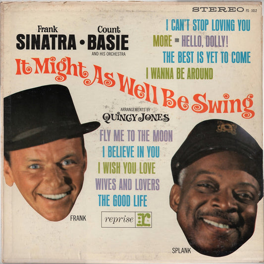 Frank Sinatra • Count Basie And His Orchestra* : It Might As Well Be Swing (LP, Album, Ter)