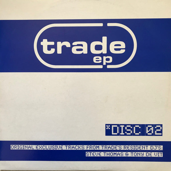 Steve Thomas / Tony De Vit : Trade EP Disc 02 (12", EP)