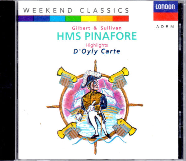 Gilbert & Sullivan, Isidore Godfrey, D'Oyly Carte Opera Company : HMS Pinafore Highlights (CD, Comp, RE)
