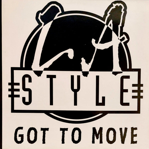 L.A. Style : Got To Move (12")