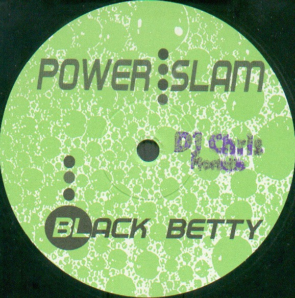 Power Slam : Black Betty (12")