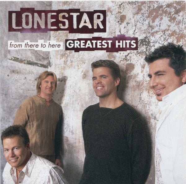 Lonestar (3) : From There To Here: Greatest Hits (CD, Comp, RE)