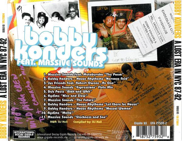 Bobby Konders Feat. Massive Sounds : A Lost Era In NYC 1987-1992 (CD, Comp)