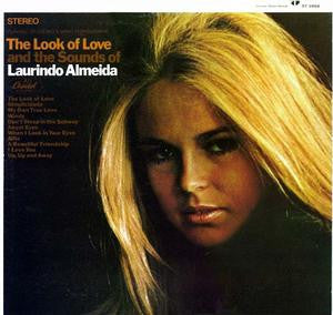 Laurindo Almeida : The Look Of Love And The Sounds Of Laurindo Almeida (LP, Album)