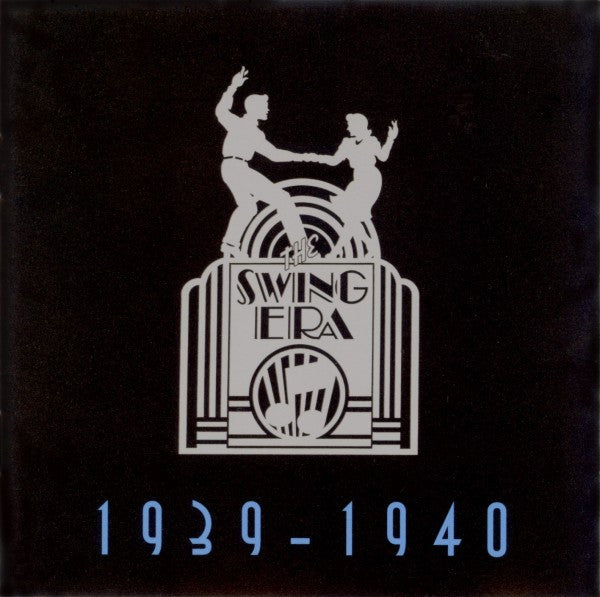 Various : The Swing Era 1939-1940 (2xCD, Comp, RE)