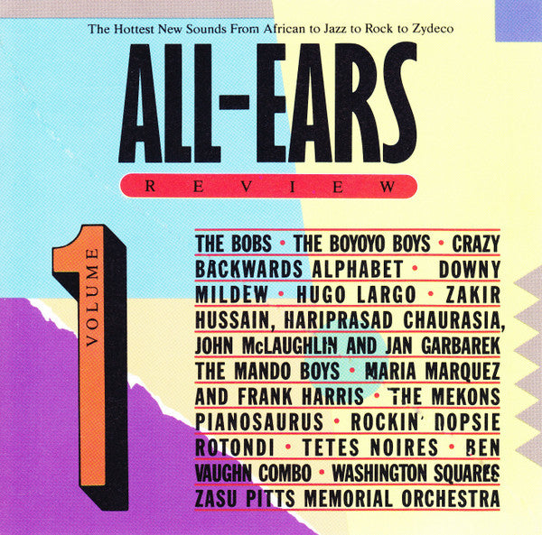 Various : All-Ears Review Volume 1 (The Hottest New Sounds From African To Jazz To Rock To Zydeco) (CD, Comp)