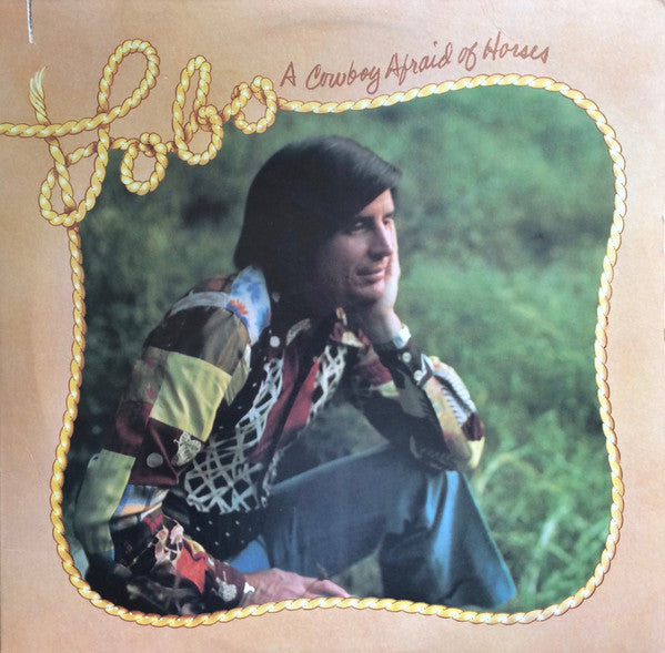 Lobo (3) : A Cowboy Afraid Of Horses (LP, Album)