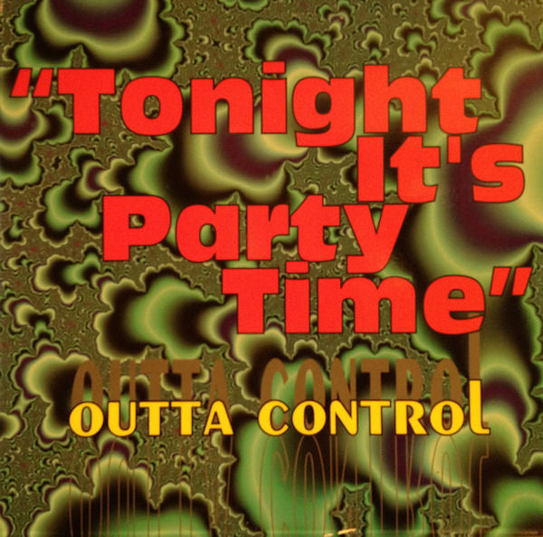 Outta Control : Tonight It's Party Time (12")