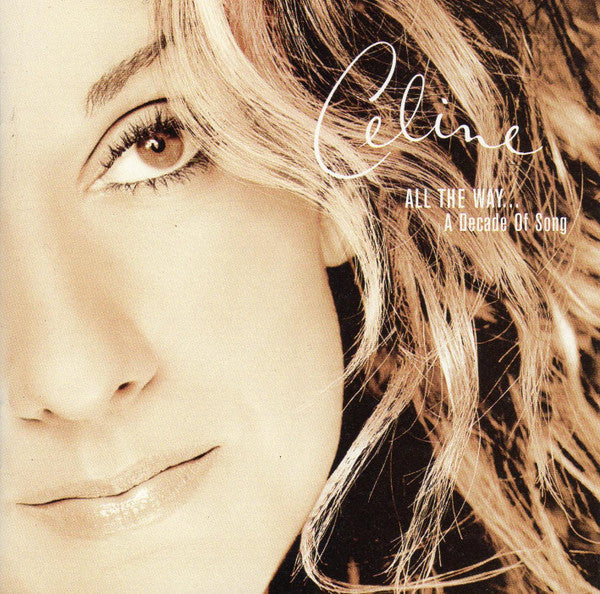 Celine Dion* : All The Way... A Decade Of Song (CD, Comp)
