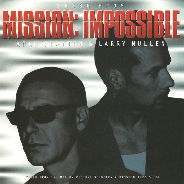 Adam Clayton & Larry Mullen : Theme From Mission: Impossible (CD, Maxi)