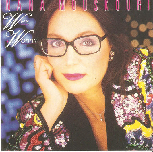 Nana Mouskouri : Why Worry (CD, Album)