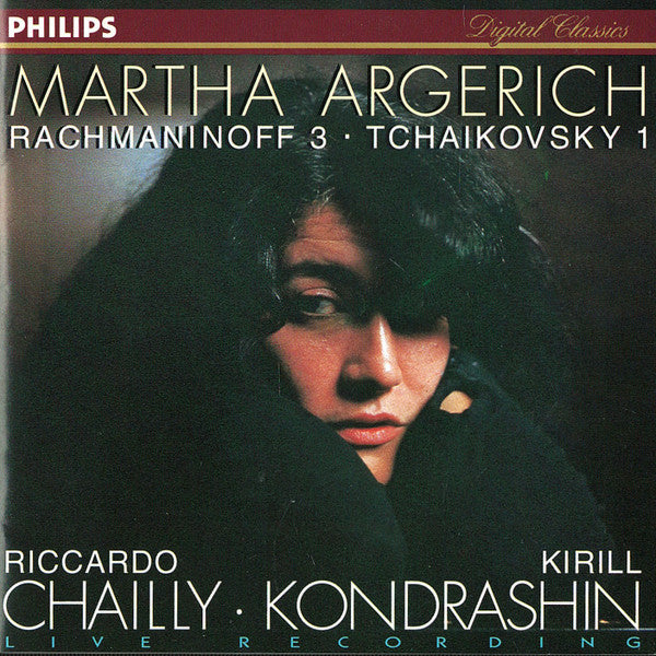 Martha Argerich - Riccardo Chailly - Kirill Kondrashin* : Rachmaninoff 3 • Tchaikovsky 1 (CD, Comp, Club)