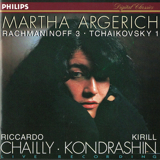Martha Argerich - Riccardo Chailly - Kirill Kondrashin* : Rachmaninoff 3 • Tchaikovsky 1 (CD, Comp, Club)