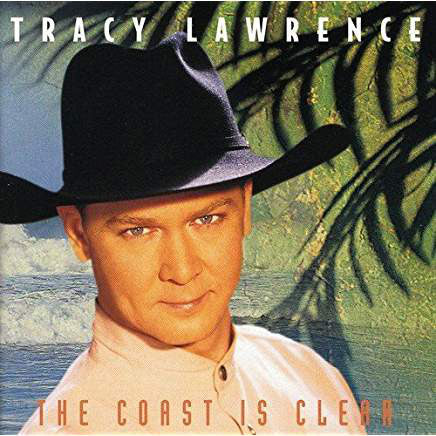 Tracy Lawrence : The Coast Is Clear (CD, Album, Club)