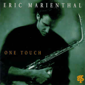 Eric Marienthal : One Touch (CD, Album, Promo, San)