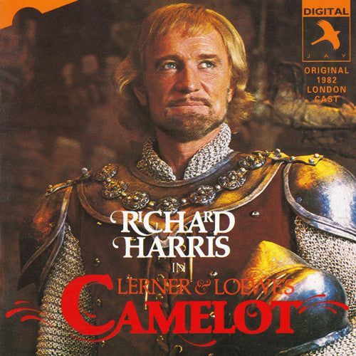 Richard Harris - Lerner & Loewe : Camelot (Original 1982 London Cast) (CD, Album, RE, RM)