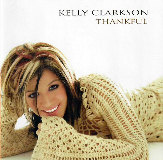 Kelly Clarkson : Thankful (CD, Album, Club, Enh)
