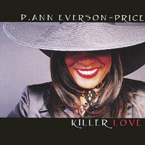 P. Ann Everson-Price : Killer Love (CD, Album)
