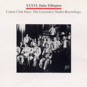 Duke Ellington : Cotton Club Days.The Legendary Studio Recordings. (CD, Comp)