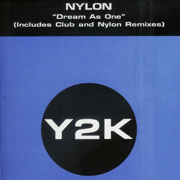 Nylon : Dream As One (12")