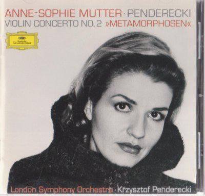 Penderecki* - Anne-Sophie Mutter, London Symphony Orchestra, Krzysztof Penderecki : Violin Concerto No. 2 »Metamorphosen« (CD, Album, Club)