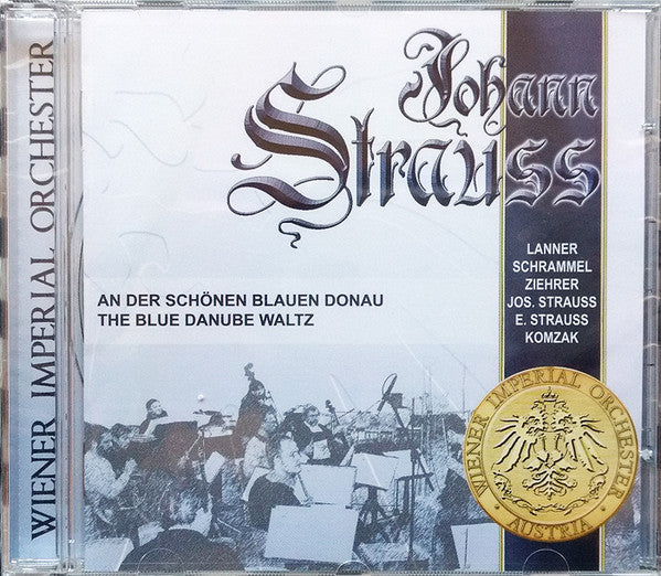 Wiener Imperial Orchester, Johann Strauss Jr. : An Der Schönen Blauen Donau (CD, Album)