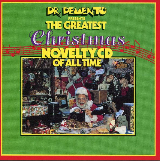 Various : Dr. Demento Presents The Greatest Christmas Novelty CD Of All Time (CD, Comp, RM)