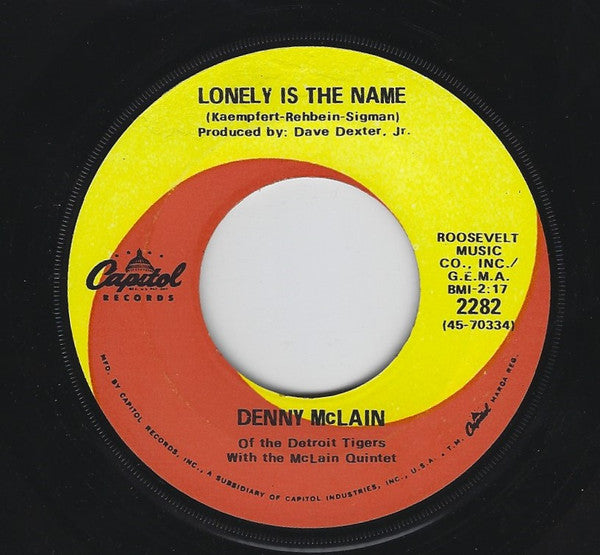 Denny McLain : Lonely Is The Name (7", Single, Scr)