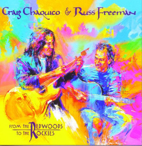 Craig Chaquico, Russ Freeman (2) : From The Redwoods To The Rockies (CD, Album, Club)