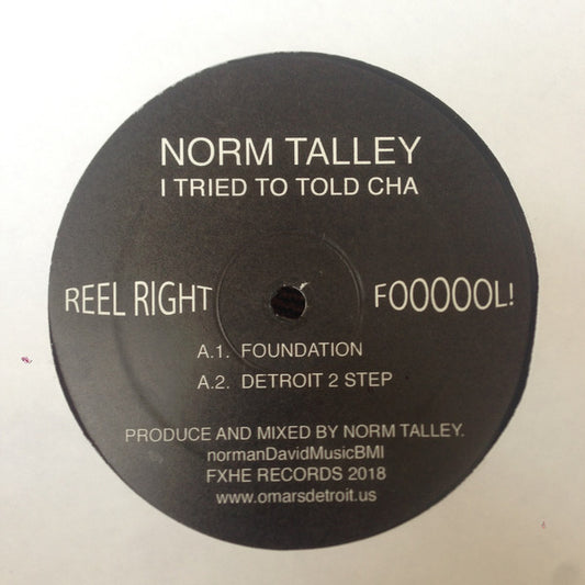 Norm Talley : I Tried To Told Cha (12")